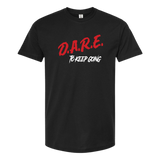 D.A.R.E. Keep Going T-Shirt